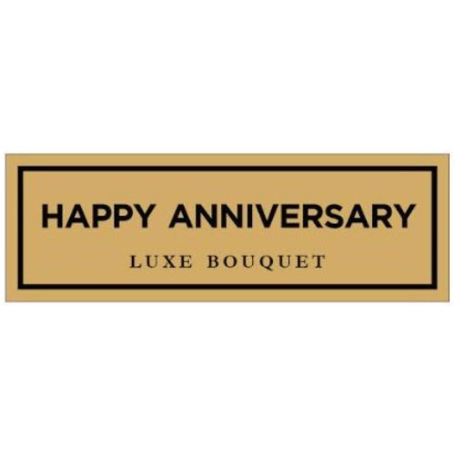 HAPPY ANNIVERSARY Plaque (+$30) - Luxe Bouquet roses that last a year