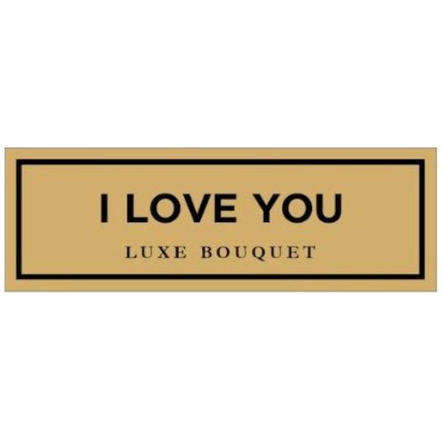 I Love You Plaque (+$30) - Luxe Bouquet roses that last a year