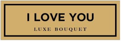 I LOVE YOU Plaque (+$30) - Luxe Bouquet roses that last a year